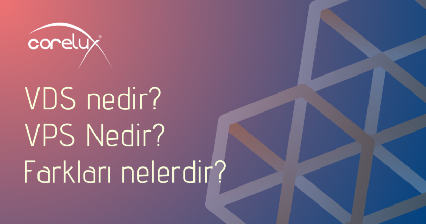 VDS nedir ? VPS nedir ? VDS VPS farkları nelerdir ?